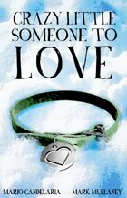 Crazy Little Someone To Love (15 of 16 in KILLER QUEEN, A Comic Anthology)