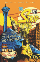 THE STRIP, A Twisted Vegas Comic Anthology