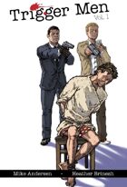 Trigger Men: Volume One
