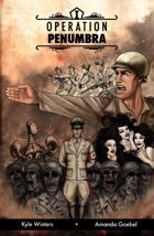 Operation Penumbra: Issue #1
