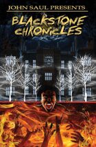 John Saul Presents: The Blackstone Chronicles: Trade Paperback