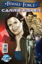 Female Force: Carrie Fisher