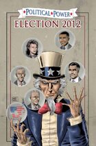 Political Power: Election 2012: Trade Paperback