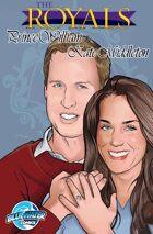 The Royals: Kate Middleton and Prince William: comic book edition
