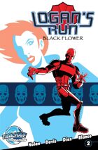 Logan's Run: Black Flower #2