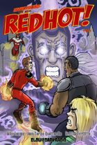 Introducing... Red Hot! #2