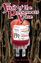 Stonehaven: Fruit of the Poisonous Vine