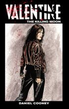 Valentine: The Killing Moon Volume 3