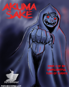 Akuma Sake, Part 2 Of An Undelightful Turn Of Events