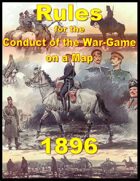 Rules for the Conduct of the War-Game on a Map : 1896