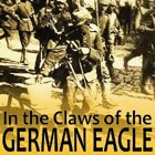 In the Claws of the German Eagle