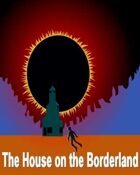 The House on the Borderland