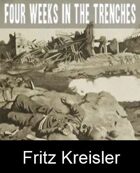 Four Weeks in the Trenches