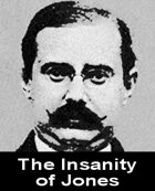 The Insanity of Jones