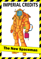 Imperial Credits: The New Spaceman