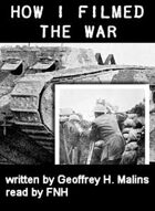 How I Filmed the War