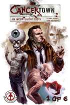 Cancertown: An Inconvenient Tooth #1
