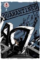 Quarantined #3