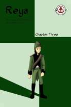 Reya: Chapter Three