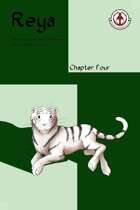 Reya: Chapter Four