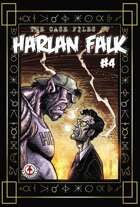 The Case Files of Harlan Falk #4
