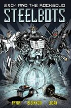 Exo-1 & The Rocksolid Steelbots - Original Graphic Novel
