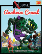 Xcrawl: Anaheim Crawl (DCC RPG Edition)
