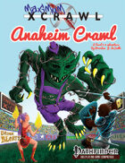 Xcrawl: Anaheim Crawl (Pathfinder Edition)