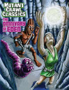 Mutant Crawl Classics #11: The Omnivary of Eden