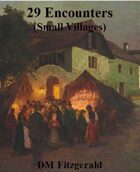 29 Encounters (Small Villages)