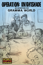 Operation: Knightshade, a Gramma World Adventure