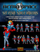 Retro Space Set Eight: Space Amazons