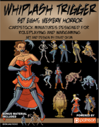 Whiplash Trigger Set Eight: Western Horror