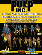 Pulp Inc. Set Five: Stratosphere Adventures