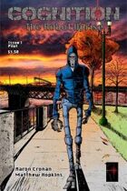 Cognition: The Robot Uprise - Issue 1 B/W Pilot