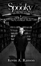 The Spooky Chronicles: The Crooked Man
