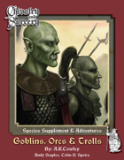 Goblins, Orcs and Trolls