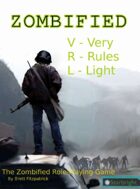 Zombified (Very Rules Light)
