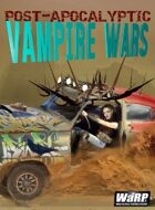 Post-Apocalyptic Vampire Wars
