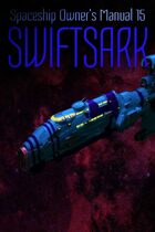 Spaceship Owner's Manual 15 Swiftsark