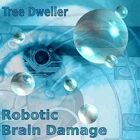 Robotic Brain Damage (Sci-Fi/Post Modern Music)
