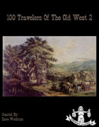 100 Travelers of the Old West 2