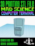 Mad Science: Computer Terminal (3D Printing)