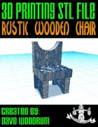 Rustic Wooden Chair (STL 3D Print Files)