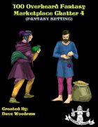 100 Overheard Fantasy Marketplace Chatter 4