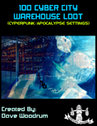 100 Cyber City Warehouse Loot