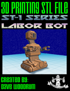 ST-1 Series Labor Bot (3D Print: STL)