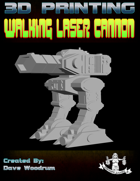 Walking Laser Cannon (3D Print: STL)