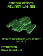 Ship Designs: Reliant WH-M3 (PDF and STL)