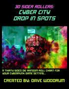 30 Sider Rollers: Cyber City Drop In Spots